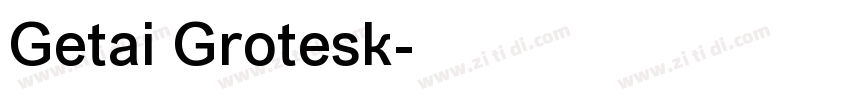 Getai Grotesk字体转换